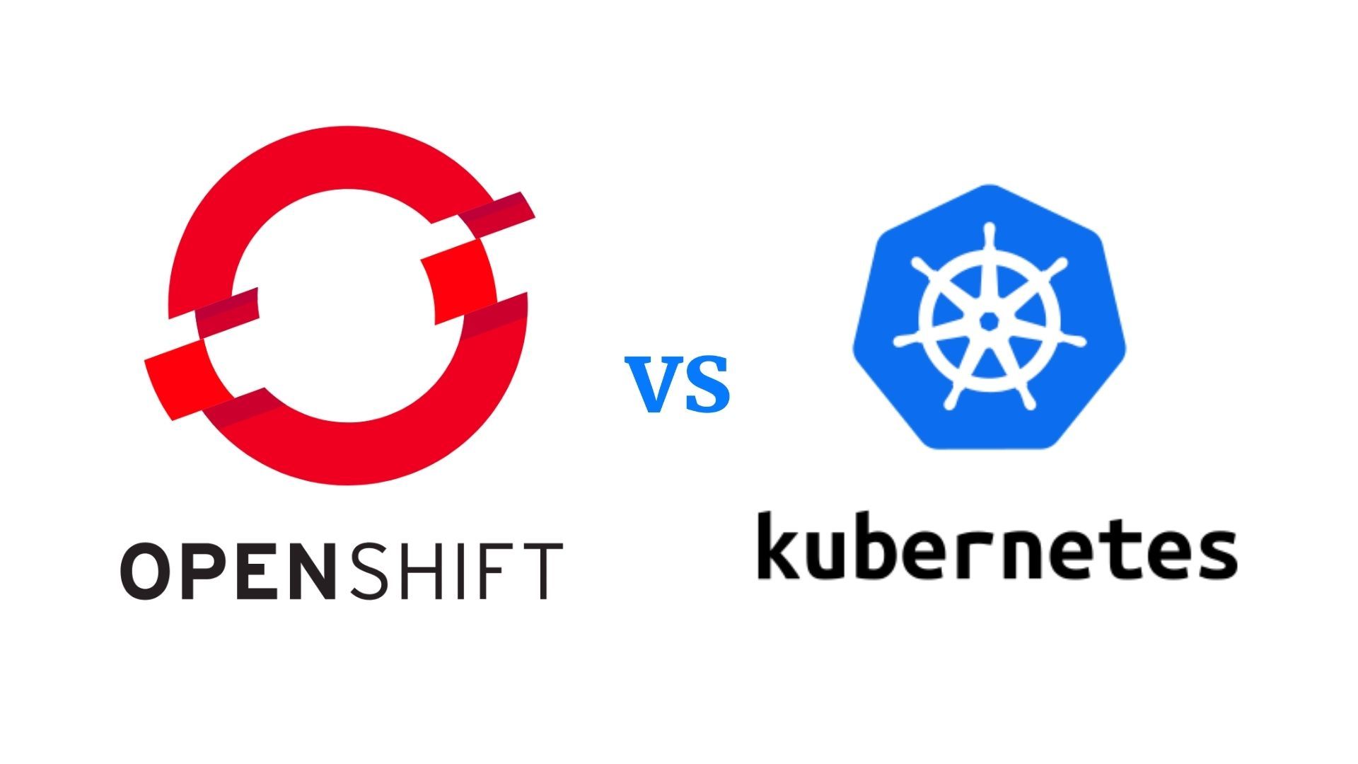 OpenShift vs Kubernetes: what are the differences