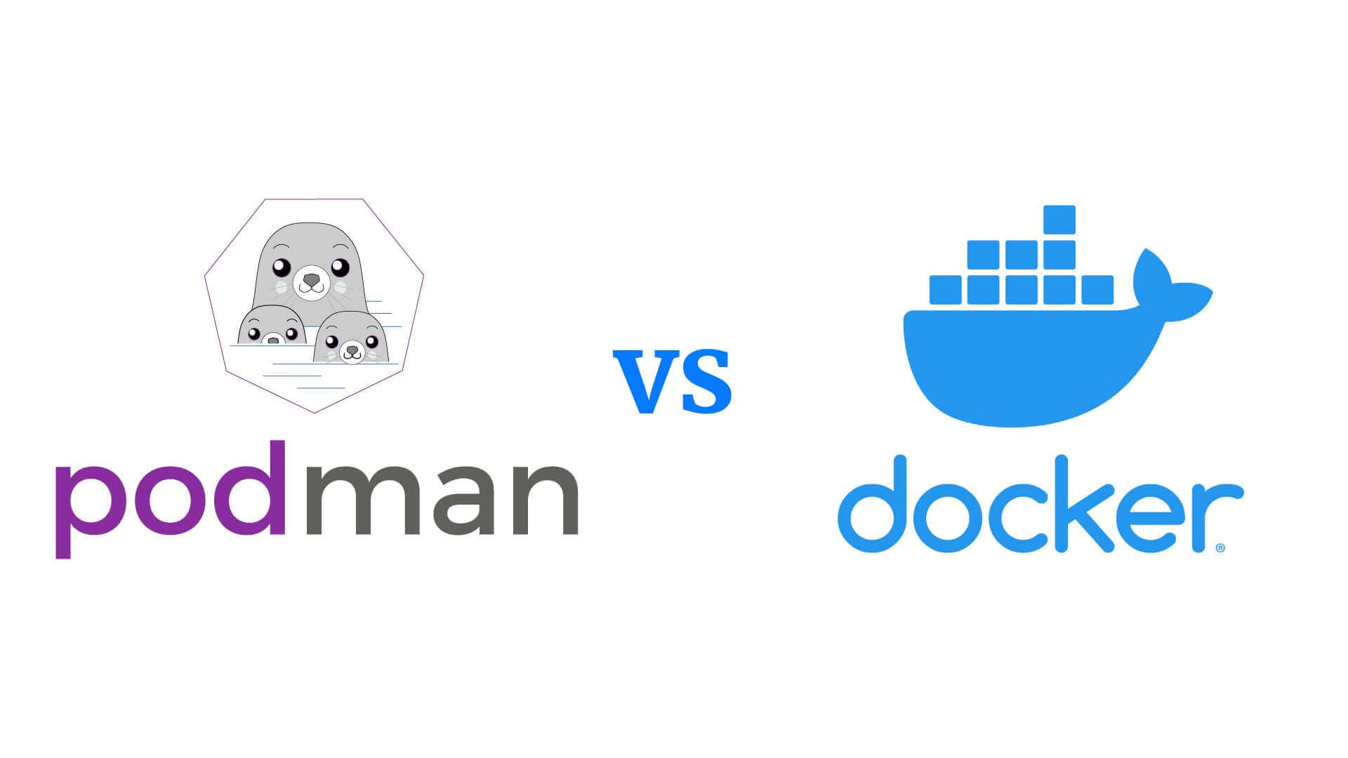 Image showing the podman and docker logos, and it says: Podman vs Docker.